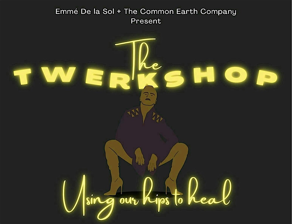 The Twerkshop: Using Our Hips to Heal