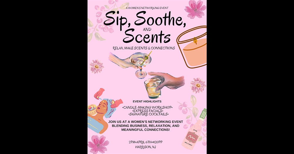 Sip, Soothe, and Scents