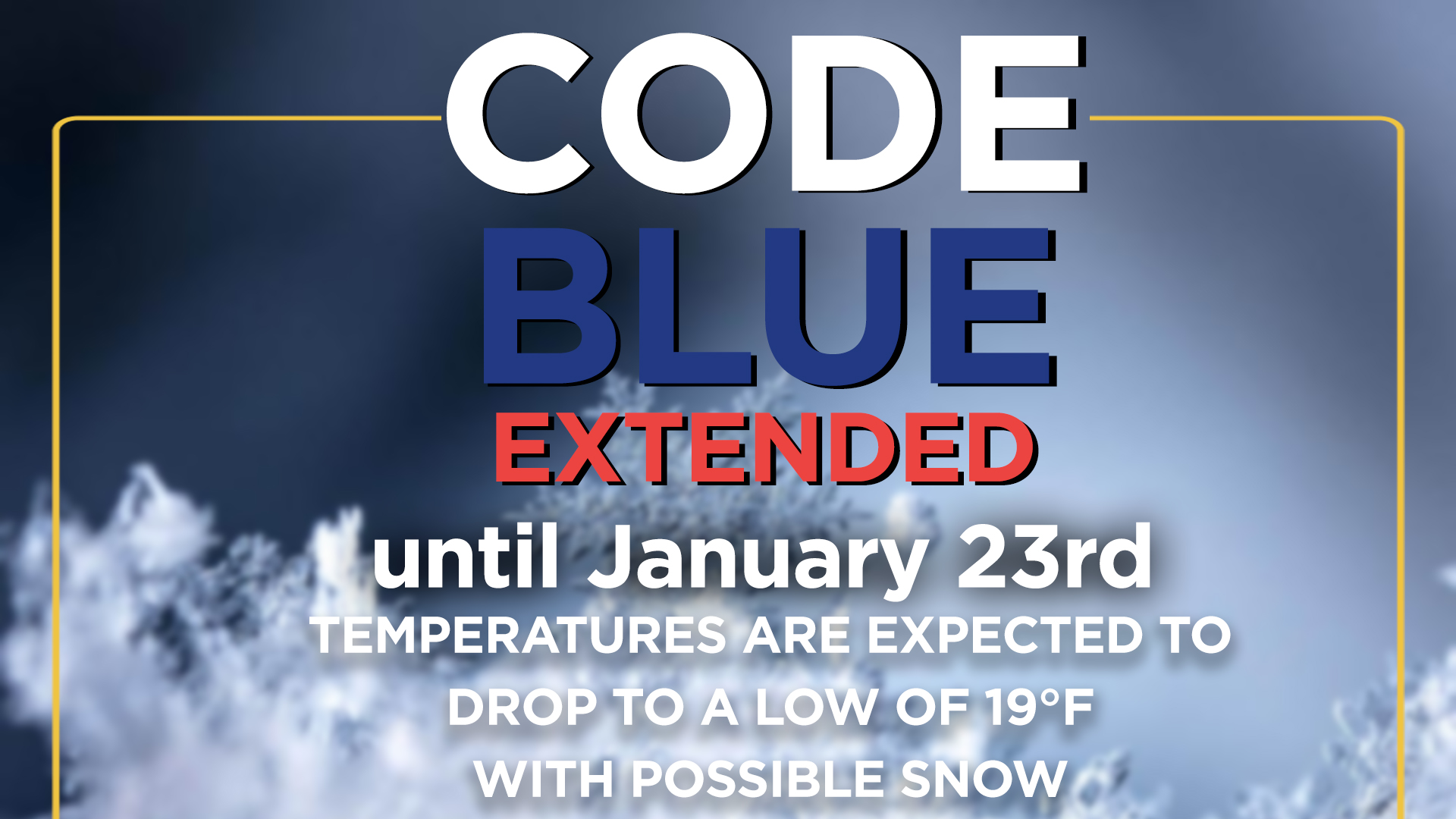 City of Newark Extending “Code Blue”